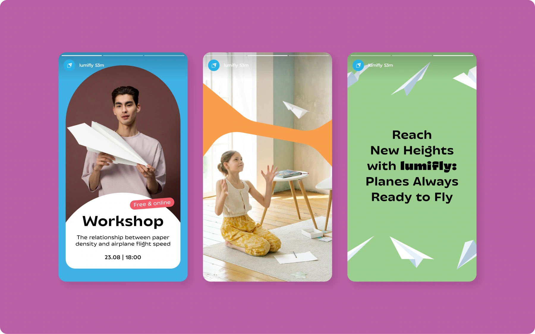 Three Lumifly social media stories promoting a paper-plane workshop, creative play and new heights